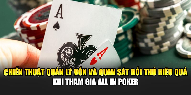 Tận hưởng All In Poker Đỉnh Cao Tại 188Bet Mỗi Ngày 3 Chiến thuật quản lý vốn và quan sát đối thủ hiệu quả khi tham gia All In Poker