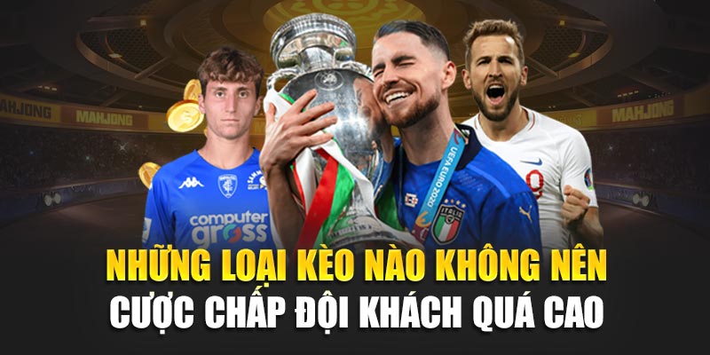 188Bet Bật Mí Cùng Bạn Những Loại Kèo Nào Không Nên Cược 1 Những loại kèo nào không nên cược chấp đội khách quá cao