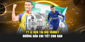 Tỷ Lệ Kèo Tài Xỉu 188Bet Hướng Dẫn Chi Tiết Cho Bạn